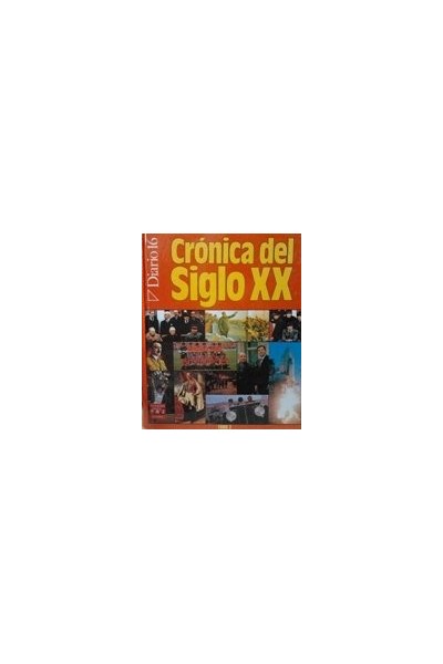 CRÓNICA DEL SIGLO XX. 2 TOMOS.